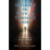Intimacy In, With, and Through God: The Heart and Soul of a Man - Paperback