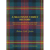 A McLennan Family History: Notes on members of the McLennan family who arrived in Brisbane in 1855 and 1860 - Hardcover
