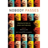 Nobody Passes: Rejecting the Rules of Gender and Conformity - Paperback