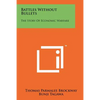 Battles Without Bullets: The Story Of Economic Warfare - Paperback