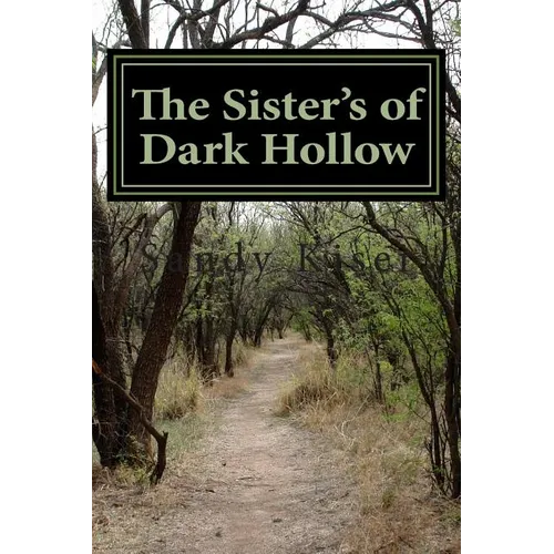 The Sister's of Dark Hollow: Historical Supernatural Thriller - Paperback