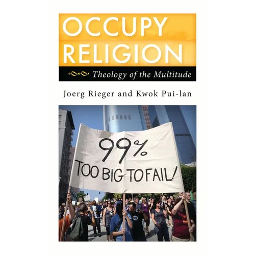 Occupy Religion: Theology of the Multitude - Paperback