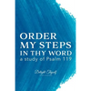 Order My Steps In Thy Word: a study of Psalm 119 - Paperback