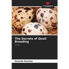 The Secrets of Quail Breeding - Paperback
