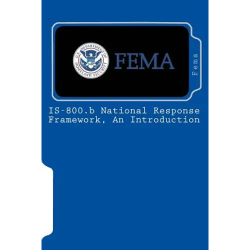 IS-800.b National Response Framework, An Introduction - Paperback