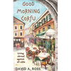 Good Morning Corfu: Living Abroad Against All Odds - Paperback