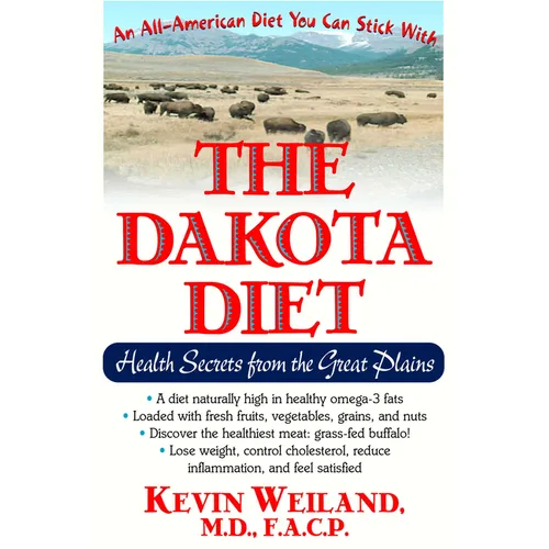 The Dakota Diet: Health Secrets from the Great Plains - Paperback
