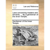 Laws Concerning Masters and Servants, ... by a Gentleman of the Inner-Temple. - Paperback