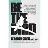 Be the Bird: How to Avoid the $1+ Trillion "Wealth Management" Shakedown and Protect & Enjoy Your Assets for Life - Hardcover