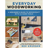 Everyday Woodworking: A Beginner's Guide to Woodcraft with 12 Hand Tools - Paperback
