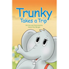 Trunky Takes a Trip - Paperback