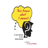 You Know What I Mean!: A visual dictionary for the memory-impaired - Paperback