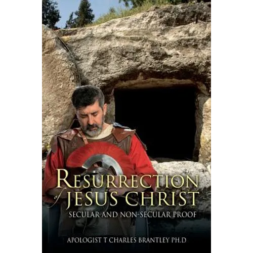 Resurrection of Jesus Christ: Secular and Non-secular Proof - Paperback