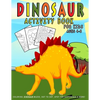 Dinosaur Activity Book For Kids ages 4-8: Dinosaur Coloring, Dinosaur Mazes, Dot to Dot, Spot the Difference & More! - Paperback