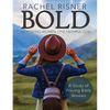 Bold: Six Praying Women, One Faithful God - Paperback