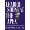Leadership at the Apex: Politicians and Administrators in Western Local Governments - Paperback
