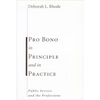 Pro Bono in Principle and in Practice: Public Service and the Professions - Paperback