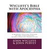 Wycliffe's Bible with Apocrypha: A Modern-Spelling Version of the 14th Century Middle English Translation - Paperback