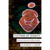 Fictions of Dignity: Embodying Human Rights in World Literature - Paperback