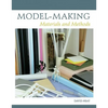 Model-Making: Materials and Methods - Hardcover