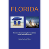 Florida: Stories about living the good life in the Sunshine State - Paperback