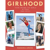 Girlhood: Teens Around the World in Their Own Voices - Paperback