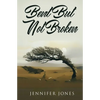 Bent But Not Broken - Paperback