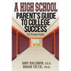 A High School Parent's Guide to College Success: 12 Essentials - Paperback