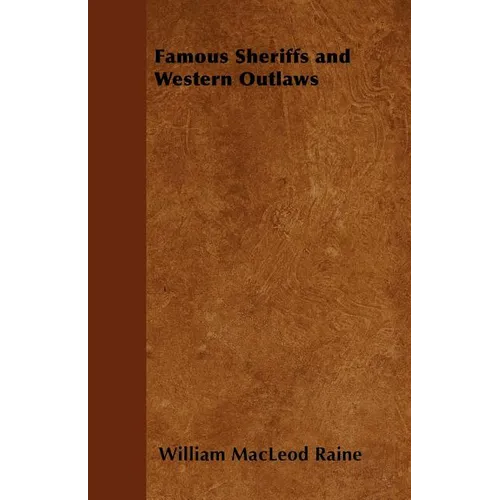 Famous Sheriffs and Western Outlaws - Paperback
