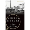 Hidden History of Fort Collins - Hardcover