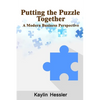Putting the Puzzle Together: A Modern Business Perspective - Paperback