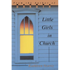 Little Girls In Church - Paperback