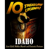 10 Treasure Legends! Idaho: Lost Gold, Hidden Hoards and Fantastic Fortunes - Paperback