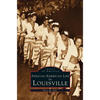 African-American Life in Louisville - Hardcover