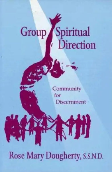 Group Spiritual Direction: Community for Discernment - Paperback