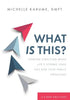 What Is This?: Finding Direction When Life's Storms Leave You and Your Family Speechless - Paperback