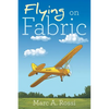 Flying on Fabric - Paperback