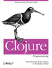 Clojure Programming: Practical LISP for the Java World - Paperback