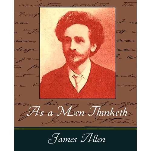 As a Men Thinketh - James Allen - Paperback
