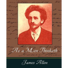As a Men Thinketh - James Allen - Paperback