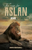 The Case for Aslan: Evidence for Jesus in the Land of Narnia - Paperback
