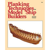 Planking Techniques for Model Ship Builders - Paperback