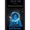 Aeolian's War Book II: Mysteries and Mayhem - Paperback