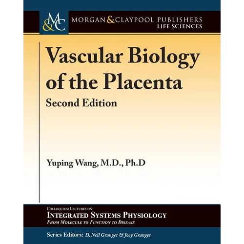 Vascular Biology of the Placenta: Second Edition - Paperback