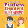 Fractions Grade 4 Math Essentials: Children's Fraction Books - Paperback