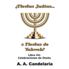 ¿Fiestas Judías o Fiestas de Yahweh? Libro 4: Celebraciones de Otoño - Paperback