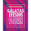 Descubriendo Gálatas, Efesios, Filipenses, Colosenses y Filemón: Estudio bíblico para jóvenes y guía del líder - Paperback