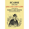 Why You Can't Win (John Scarne Explains): A Treatise on Three Card Monte and Its Sucker Effects - Paperback