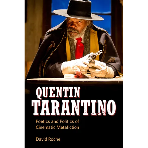 Quentin Tarantino: Poetics and Politics of Cinematic Metafiction - Paperback
