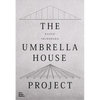 Kazuo Shinohara: The Umbrella House Project - Hardcover